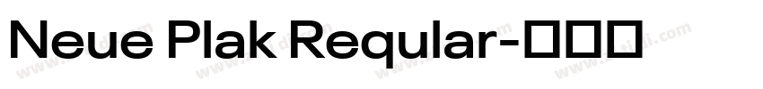 Neue Plak Reqular字体转换